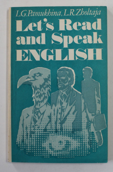 LET 'S READ AND SPEAK ENGLISH by L.G. PAMUKHINA and L.R. ZHOLTAJA , 1983