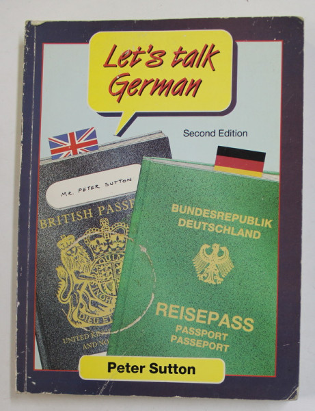 LET 'S TALK  GERMAN by PETER SUTTON , 1998 , PREZINTA PETE SI URME DE UZURA