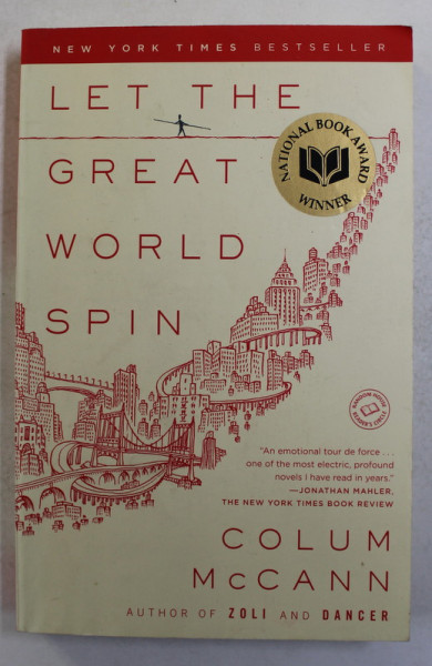 LET THE GREAT WORLD SPIN by COLUM McCANN , 2009