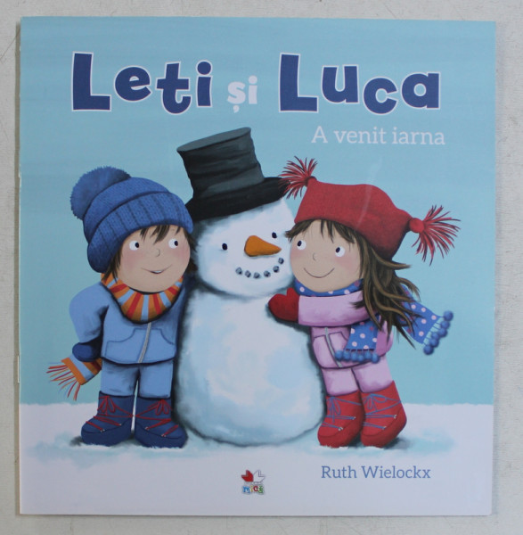 LETI SI LUCA ,  text si ilustratii de RUTH WIELOCKX , 2019