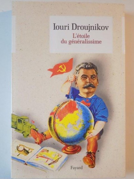 L'ETOILE DU GENERALISSIME de IOURI DROUJNIKOV 2012