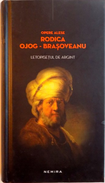 LETOPISETUL DE ARGINT, EDITIA A III - A de RODICA OJOG BRASOVEANU, 2014