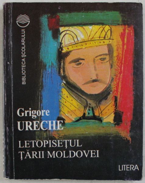 LETOPISETUL TARII MOLDOVEI de GRIGORE URECHE , 1997