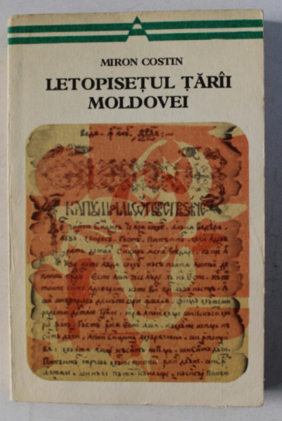 LETOPISETUL TARII MOLDOVEI de MIRON COSTIN , 1975