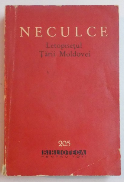 LETOPISETUL TARII MOLDOVEI PRECEDAT DE O SAMA DE CUVINTE de ION NECULCE , 1963