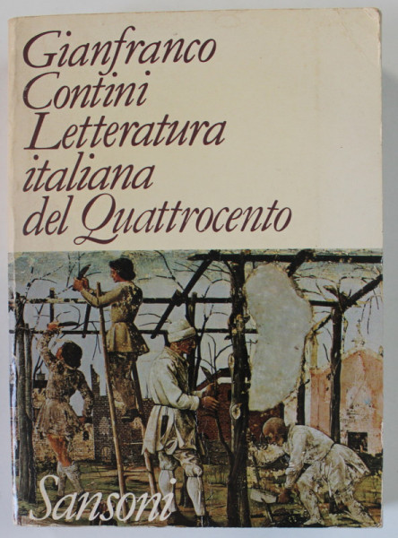 LETTERATURA ITALIANA DEL QUATTROCENTO di GIANFRANCO CONTINI , TEXT IN LB. ITALIANA , 1976