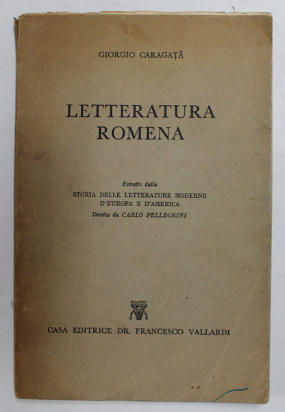 LETTERATURA ROMENA di GIORGIO CARAGATA , 1959 , DEDICATIE *