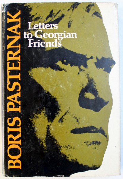 LETTERS TO GEORGIAN FRIENDS by BORIS PASTERNAK , 1968