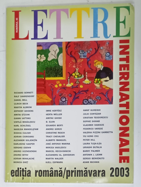 LETTRE INTERNATIONAL , REVISTA , NUMARUL 45 , EDITIA ROMANA , PRIMAVARA , 2003