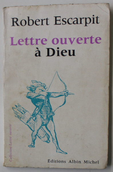 LETTRE OUVERTE A DIEU par ROBERT ESCARPIT , 1966