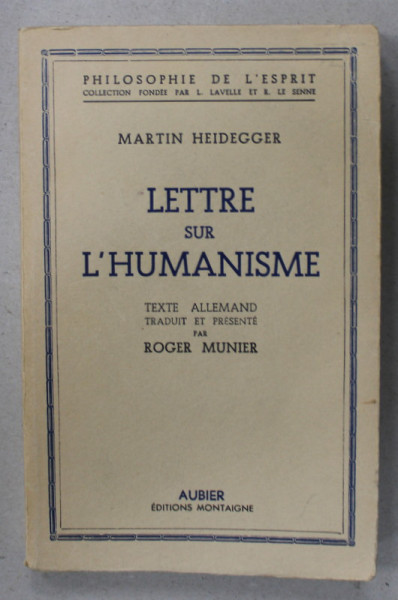 LETTRE SUR L ' HUMANISME par MARTIN HEIDEGGER , 1957
