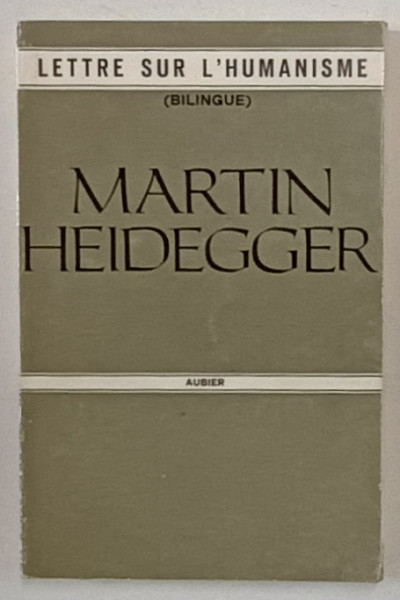 LETTRE SUR L 'HUMANISME par MARTIN HEIDEGGER , 1964