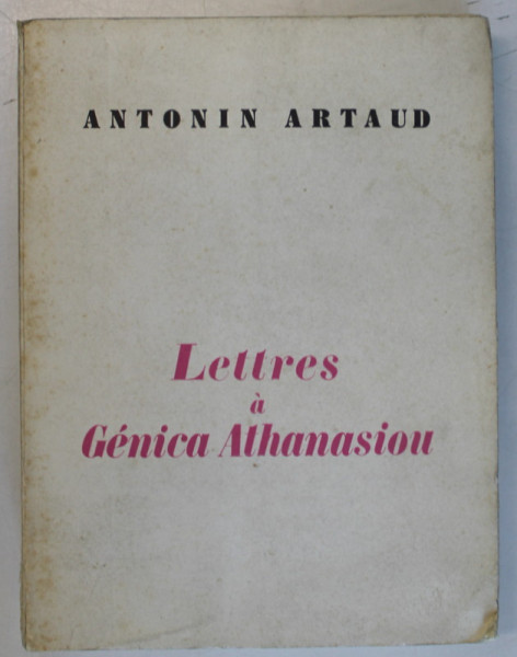LETTRES A GENICA ATHANASIOU par ANTONIN ARTAUD , 1969