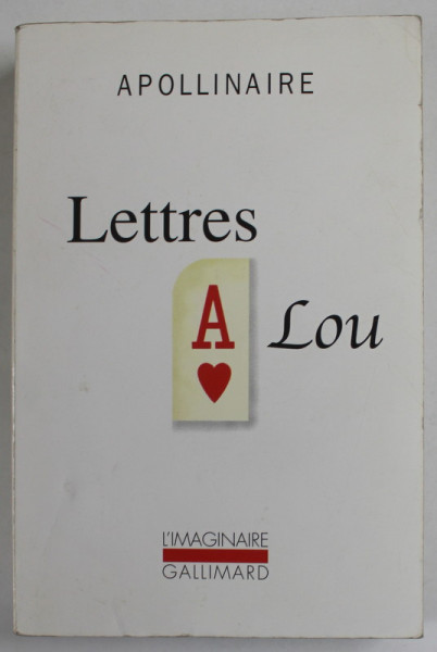 LETTRES A LOU par GUILLAUME APOLLINAIRE , 1990