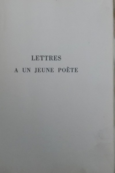 LETTRES A UN JEUNE POETE par RAINER - MARIA RILKE , suivies de Reflexions sur la Vie creatrice par BERNARD GRASSET , 1937 , EXEMPLAR NUMEROTAT*