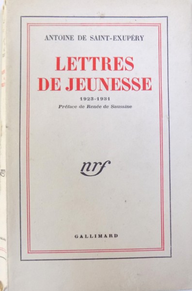 LETTRES DE JEUNESSE  1923 - 1931 par ANTOINE DE SAINT EXUPERY , 1953