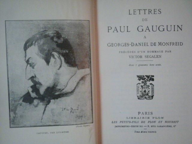 LETTRES DE PAUL GAUGUIN A GEORGES DANIEL DE MONFREID- VICTOR SEGALEN