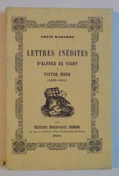 LETTRES INEDITES D'ALFRED DE VIGNY A VICTOR HUGO (1820-1831) par LOUIS BARTHOU