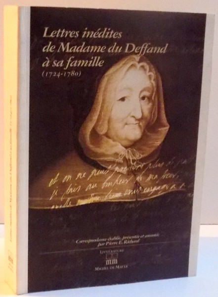 LETTRES INEDITES DE MADAME DU DEFAND A SA FAMILLE 1724-1780 , 2007
