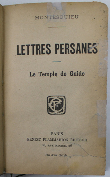 LETTRES PERSANES par MONTESQUIEU , EDITIE DE INCEPUT DE SECOL XX , PREZINTA PETE , HALOURI DE APA SI URME DE UZURA