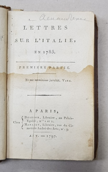 LETTRES SUR L 'ITALIE EN 1785 , PREMIERE PARTIE , APARUTA 1797 , PREZINTA PETE SI HALOURI DE APA *