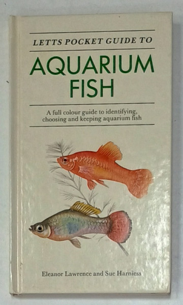 LETTS POCKET GUIDE TO AQUARIUM FISH by ELEANOR LAWRENCE and SUE HARNIESS , 1991