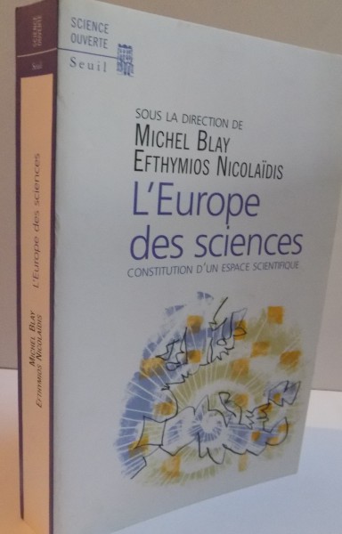 L`EUROPE DES SCIENCES, CONSTITUTION D`UN ESPACE SCIENTIFIQUE, 2001