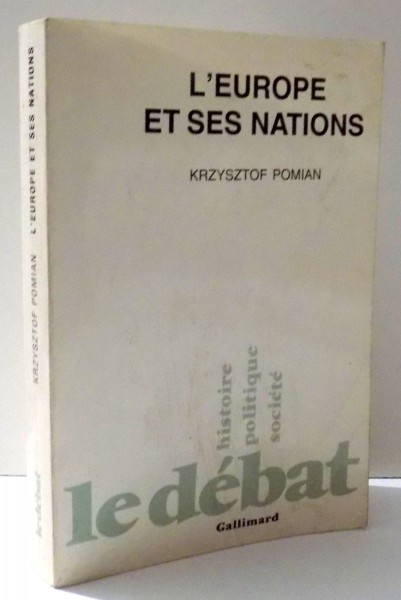L'EUROPE ET SES NATIONS par KRZYSZTOF POMIAN , 1990