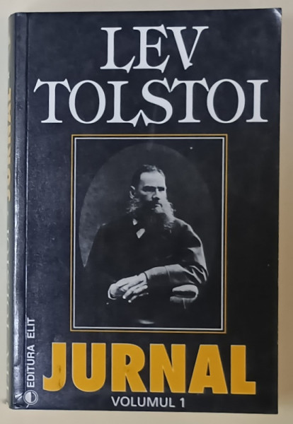 LEV TOLSTOI , JURNAL , VOLUMUL I , ANII  '2000