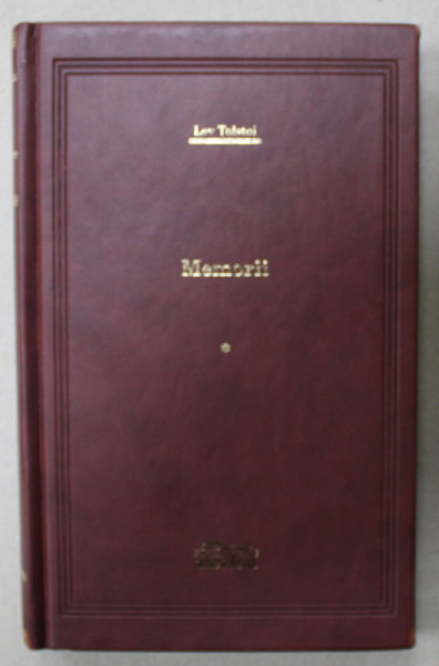 LEV TOLSTOI , MEMORII , VOLUMUL I , 2008, EDITIE DE LUX , LEGATURA  PIELE