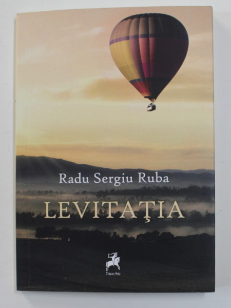 LEVITATIA de RADU SERGIU RUBA , poezii , 2021