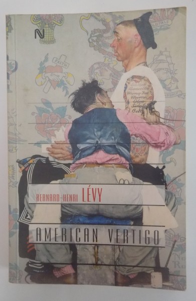LEVY , AMERICAN VERTIGO de  BERNARD-HENRI , 2007