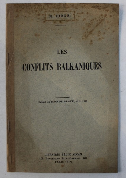 LEWS CONFLITS BALKANIQUES par N . IORGA , 1926
