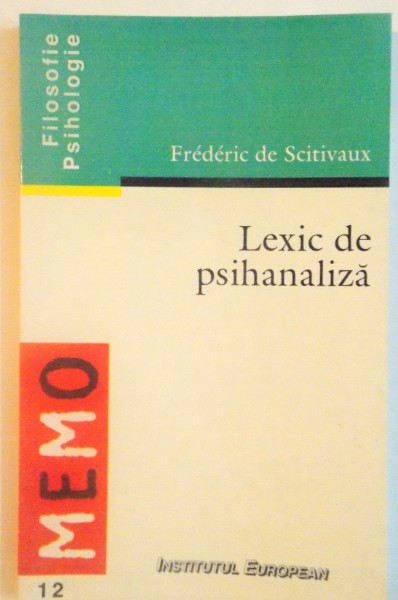 LEXIC DE PSIHANALIZA de FREDERIC DE SCITIVAUX, 1998