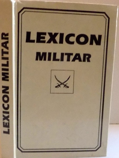 LEXICON MILITAR ,  EDITIA A II-a  , 1994