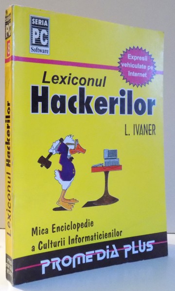 LEXICONUL HACKERILOR de L. IVANER , 1997