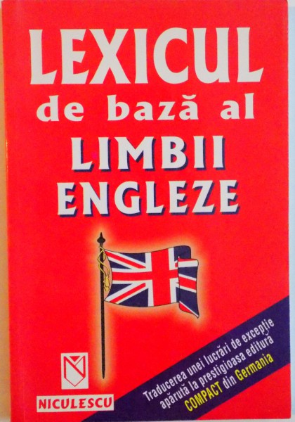 LEXICUL DE BAZA AL LIMBII ENGLEZE de CLAUDIA SCHAFER , 2001