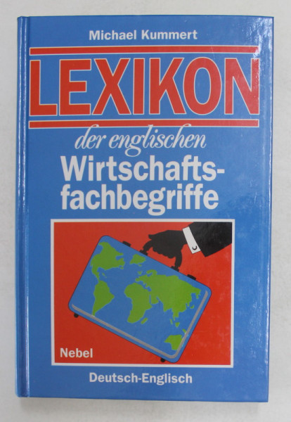 LEXIKON DER ENGLISCHEN WIRTSCHAFTSFACHBEGRIFFE  DEUTSCH - ENGLISH von MICHAEL KUMMERT , ANII '2000