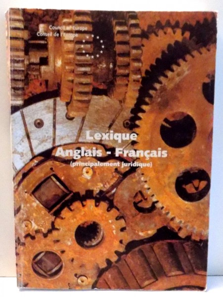 LEXIQUE ANGLAIS-FRANCAIS - PRINCIPALEMENT JURIDIQUE , 1997