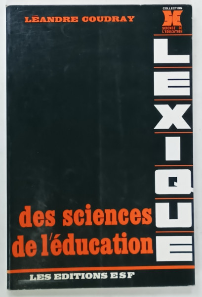 LEXIQUE DES SCIENCES DE L ' EDUCATION par LEANDRE COUDRAY  , 1973
