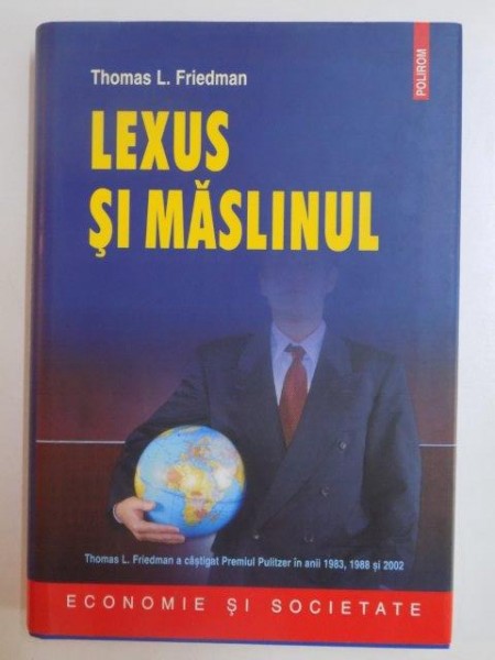 LEXUS SI MASLINUL de THOMAS L. FRIEDMAN , 2008