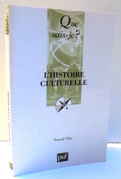 L'HISTOIRE CULTURELLE par PASCAL ORY , 2004