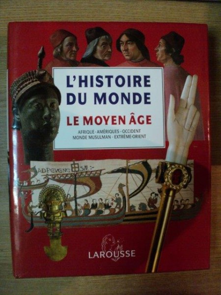 L'HISTOIRE DU MONDE . LE MOYEN AGE (AFRIQUE , AMERIQUES , OCCIDENT , MONDE MUSULMAN , EXTREME-ORIENT , 1994