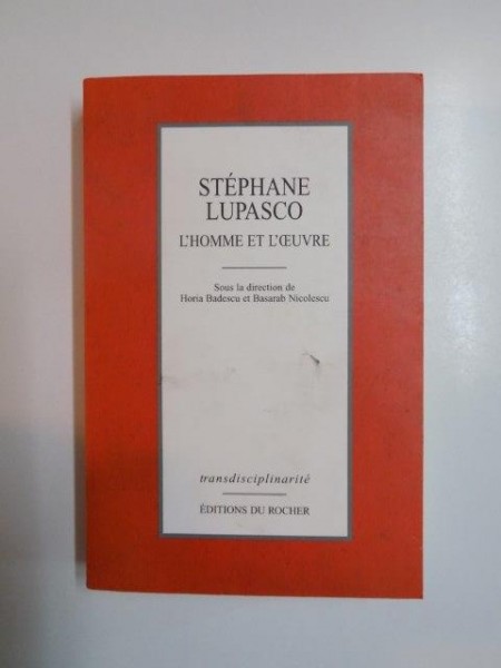 L'HOMME ET L'OEUVRE par STEPHANE LUPASCO 1999