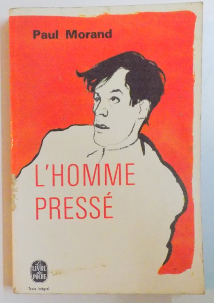 L'HOMME PRESSE par PAUL MORAND  ,1941
