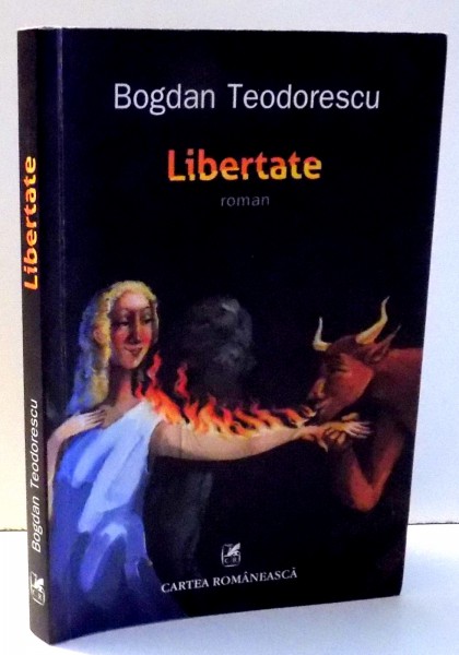 LIBERTATE de BOGDAN TEODORESCU , 2016