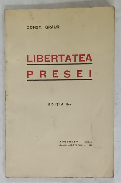LIBERTATEA  PRESEI de CONST. GRAUR , 1927
