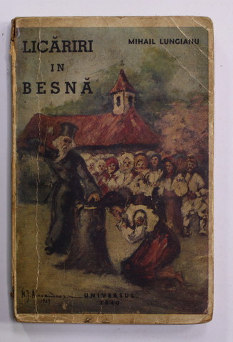 LICARIRI IN BESNA de MIHAIL LUNGIANU , 1940
