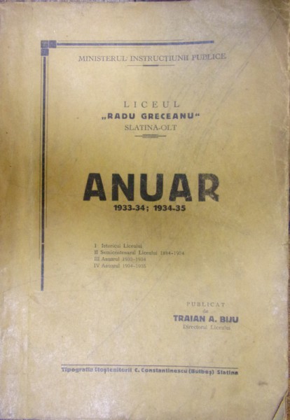LICEUL RADU GRECEANU SLATINA - OLT . ANUAR 1933-34 / 1934-35