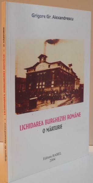 LICHIDAREA BURGHEZIEI ROMANE , O MARTURIE , 2004